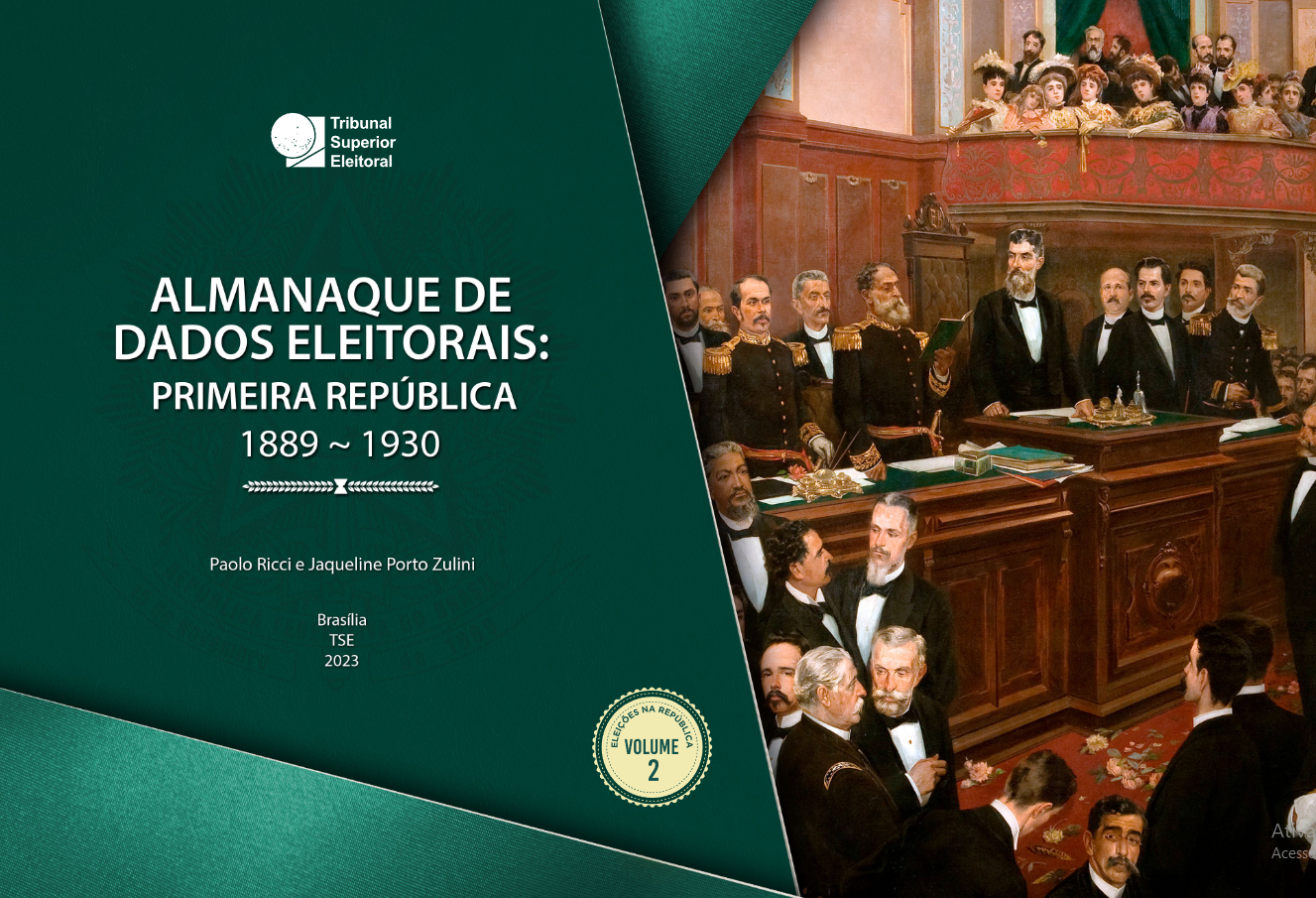 Almanaque de Dados Eleitorais: Primeira República – 1889-1930
