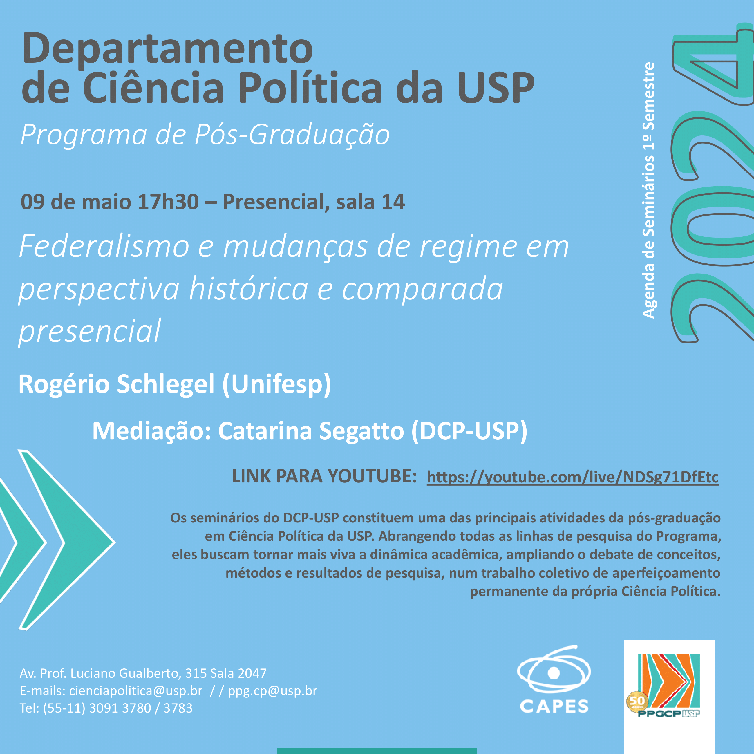#07 1-2024 Seminário do DCP-USP "Federalismo e mudanças de regime em perspectiva histórica e comparada", com Rogério Schlegel, 09 de maio, 17h30