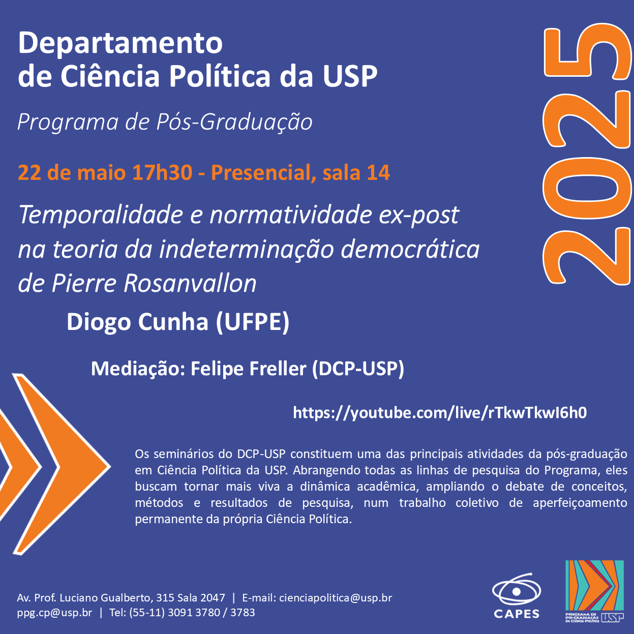Seminário "Temporalidade e normatividade ex-post na teoria da indeterminação democrática de Pierre Rosanvallon"
