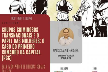 "Grupos criminosos transnacionais e o papel das mulheres: o caso do PCC"