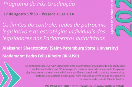 #2 2-2023 Seminário do DCP-USP | A política em parlamentos autoritários | com Aleksandr Sherstobitov