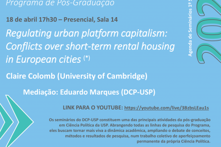 #04 1-2024 Seminário do DCP-USP "Regulating urban platform capitalism: Conflicts over short-term rental housing in European cities", com Claire Colomb