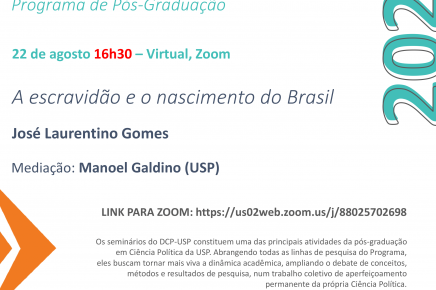 #3 2-2024 Seminário do DCP-USP "A escravidão e o nascimento do Brasil", 22 de agosto, 16h30.