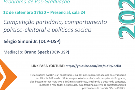 #5 2-2024 Seminário do DCP-USP "Competição partidária, comportamento político-eleitoral e políticas sociais", 12 de setembro, 17h30