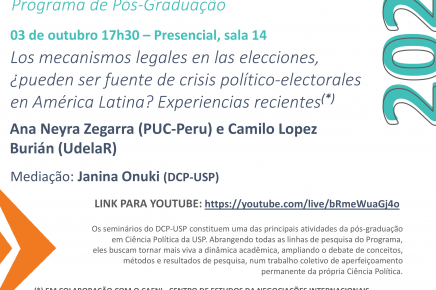 #08 2-2024 Seminário do DCP-USP "Los mecanismos legales en las elecciones, ¿pueden ser fuente de crisis político-electorales en América Latina?", com Ana Neyra Zegarra e Camilo Lopez Burián, 03 de outubro, 17h30