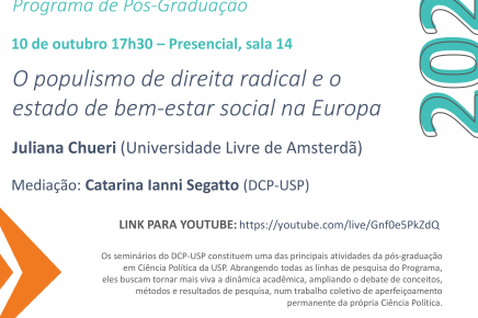 #9 2-2024 Seminário do DCP-USP "O populismo de direita radical e o estado de bem-estar social na Europa", 10 de outubro, 17h30.